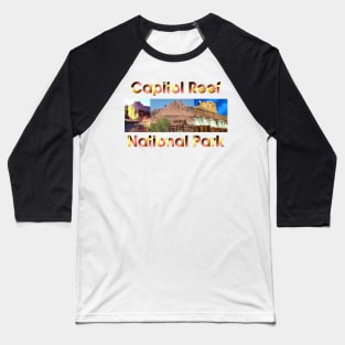 Capitol Reef National Park Baseball T-Shirt